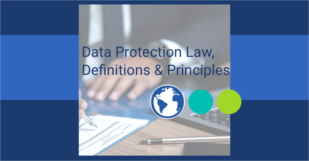Compliance_Data Protection Law, Definitions and Principles