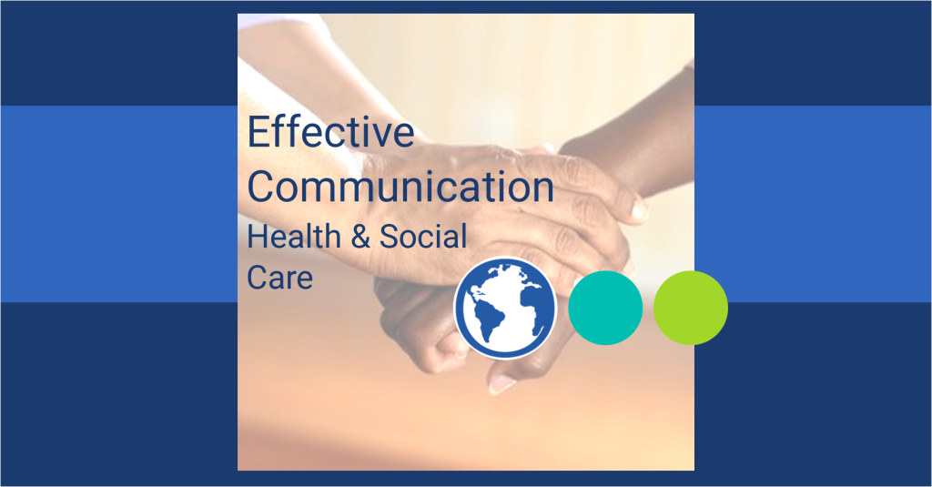 Health & Social Care_Effective Communication for Health & Social Care
