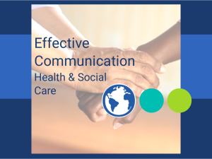 Health & Social Care_Effective Communication for Health & Social Care