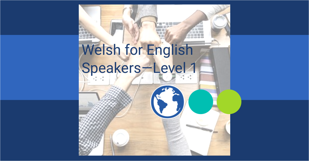Staff Development Welsh for English Speakers - Level 1
