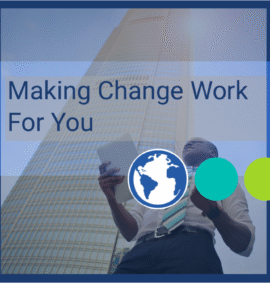 "Making Change Work for you" young adult underneath business tower looking successful